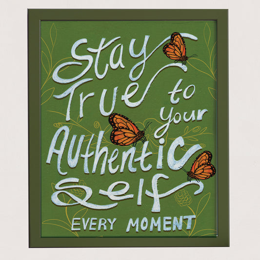 Your Authentic Self - Archival Art Print